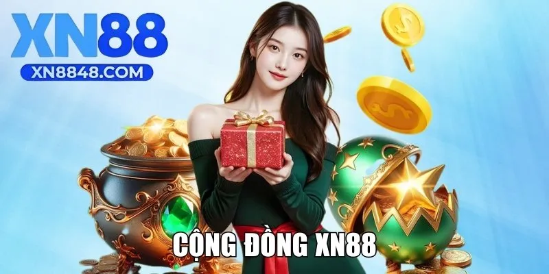 Cộng Đồng XN88 Kết Nối, Chia Sẻ Đam Mê Giải Trí Online