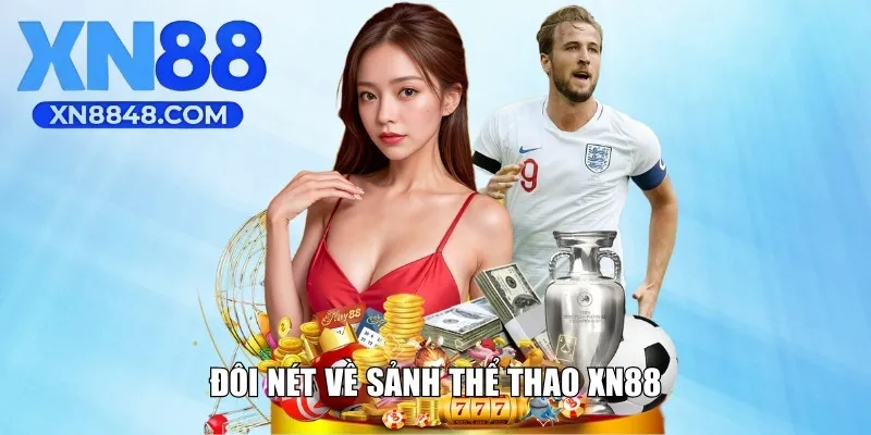 Đôi nét về sảnh thể thao XN88