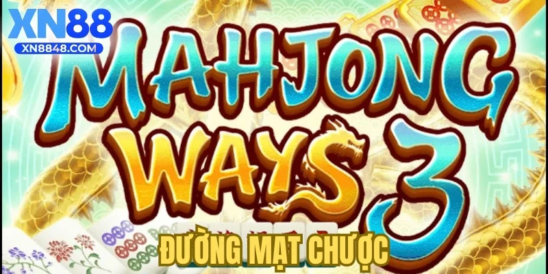 Đường Mạt Chược XN88 - Cẩm Nang Săn Thưởng Tiền Tỷ