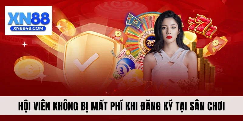 Hội viên không bị mất phí khi đăng ký tại sân chơi