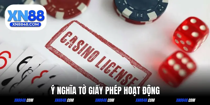 Những ý nghĩa mà giấy phép hoạt động mang lại